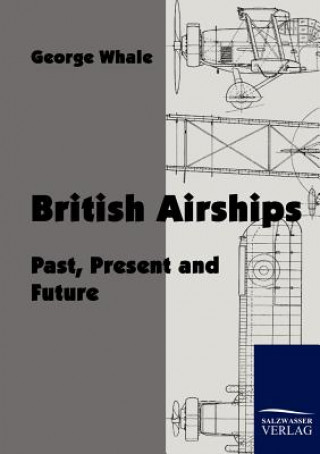 Buch British Airships George Whale