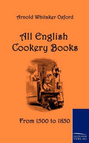 Buch All English Cookery Books Arnold Whitaker Oxford