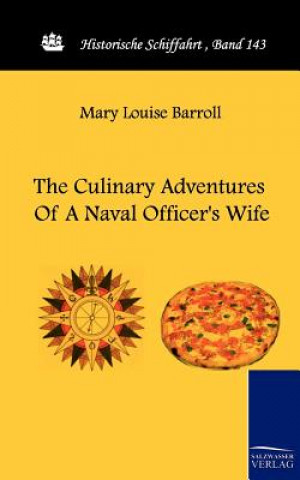 Kniha Culinary Adventures of a Naval Officer's Wife Mary Louise Barroll