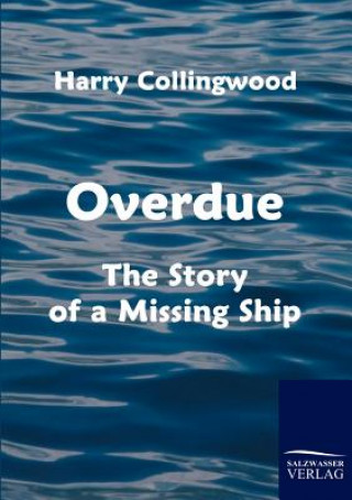 Книга Overdue Harry Collingwood