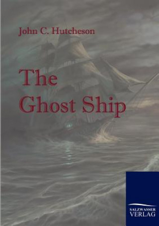 Buch Ghost Ship John C Hutcheson