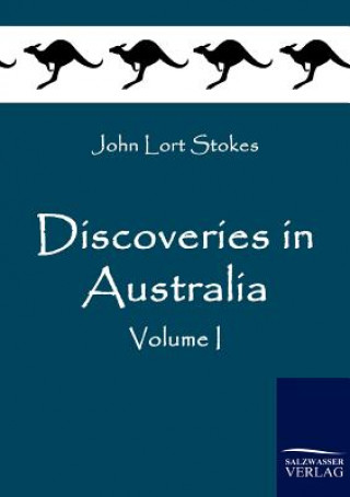 Książka Discoveries in Australia John Lort Stokes