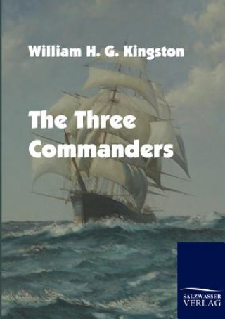 Carte Three Commanders William H G Kingston