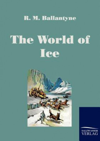 Book World of Ice R M Ballantyne