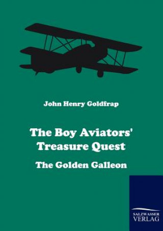 Knjiga Boy Aviators' Treasure Quest John H Goldfrap