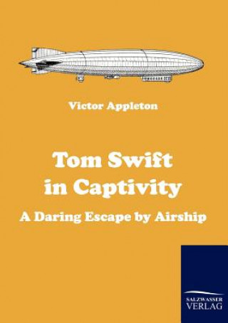 Książka Tom Swift in Captivity Appleton