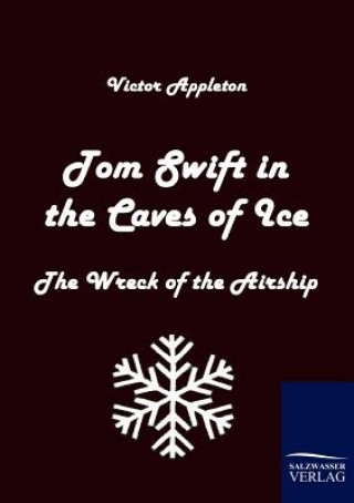 Carte Tom Swift in the Caves of Ice Appleton