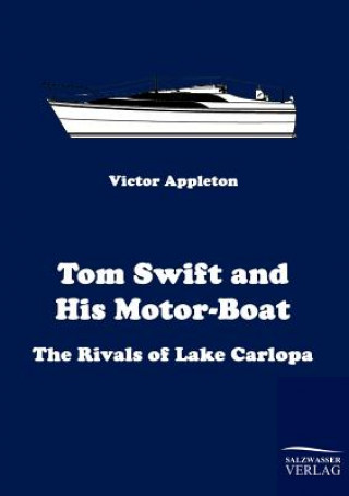 Könyv Tom Swift and His Motor-Boat Appleton