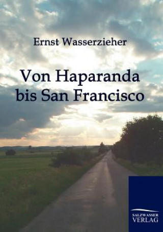 Carte Von Haparanda bis San Francisco Ernst Wasserzieher