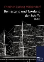 Книга Bemastung und Takelung der Schiffe (1903) Friedrich Ludwig Middendorf