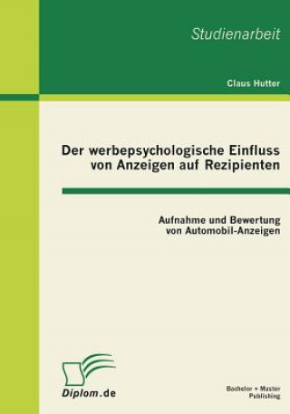 Buch werbepsychologische Einfluss von Anzeigen auf Rezipienten Claus Hutter