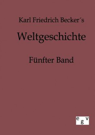 Книга Weltgeschichte Karl Friedrich Becker