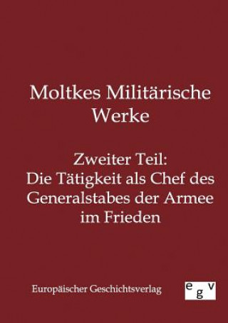 Kniha Moltkes Militarische Werke Salzwasser-Verlag Gmbh