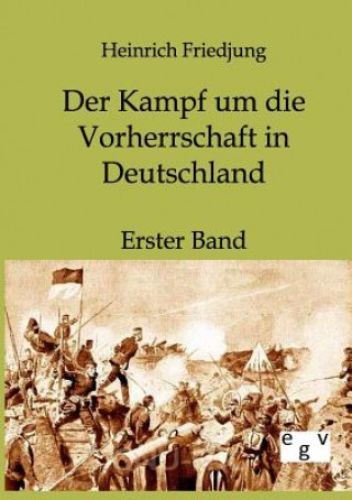 Livre Kampf um die Vorherrschaft in Deutschland Heinrich Friedjung