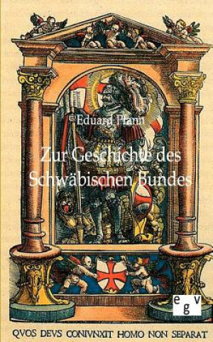 Βιβλίο Zur Geschichte des Schwabischen Bundes Eduard Pfann