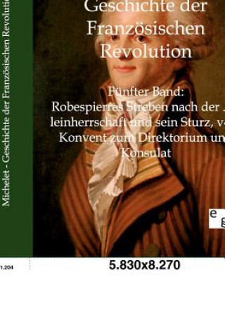 Könyv Geschichte der Franzoesischen Revolution Jules Michelet