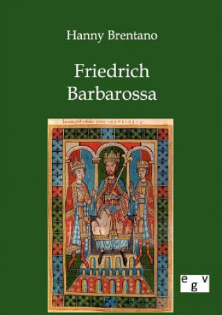 Carte Friedrich Barbarossa Hanny Brentano