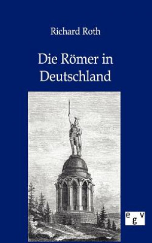 Könyv Roemer in Deutschland Richard Roth