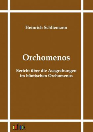 Kniha Orchomenos Heinrich Schliemann