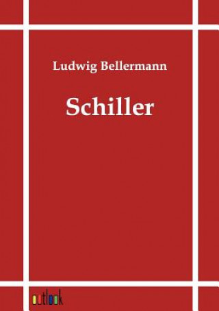 Könyv Schiller Ludwig Bellermann