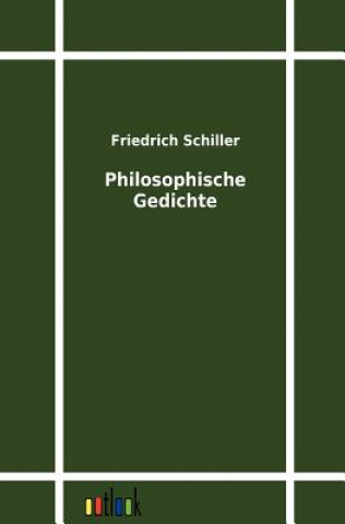 Livre Philosophische Gedichte Friedrich Schiller