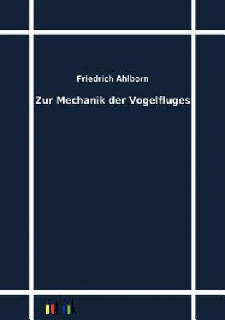 Boek Zur Mechanik der Vogelfluges Friedrich Ahlborn