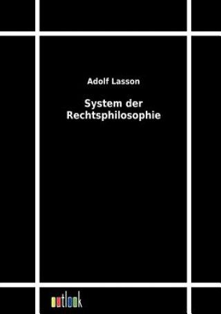 Kniha System der Rechtsphilosophie Adolf Lasson