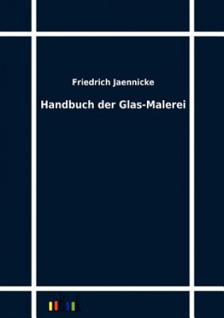 Carte Handbuch der Glas-Malerei Friedrich Jaennicke