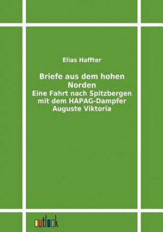 Książka Briefe aus dem hohen Norden Elias Haffter