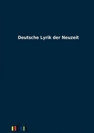 Carte Deutsche Lyrik der Neuzeit Ohne Autor
