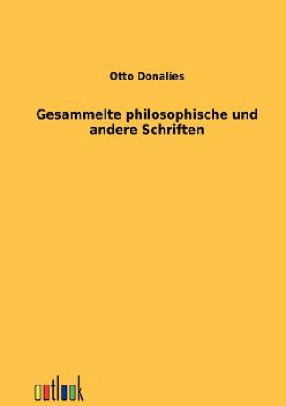 Book Gesammelte philosophische und andere Schriften Otto Donalies