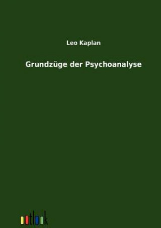 Książka Grundzuge der Psychoanalyse Leo Kaplan