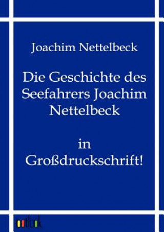 Książka Geschichte des Seefahrers Joachim Nettelbeck Joachim Nettelbeck