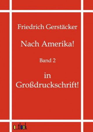 Carte Nach Amerika! Friedrich Gerst Cker