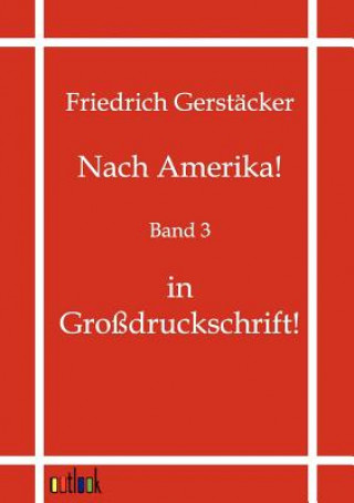 Carte Nach Amerika! Friedrich Gerst Cker