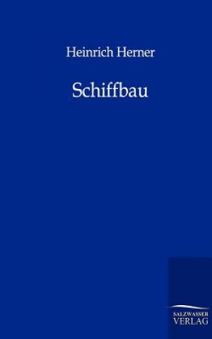 Książka Schiffbau Heinrich Herner