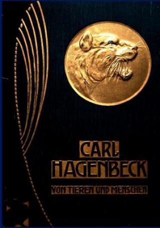 Книга Von Tieren und Menschen Carl Hagenbeck