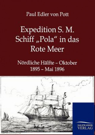 Carte Expedition S. M. Schiff "Pola in das Rote Meer Paul Edler Von Pott