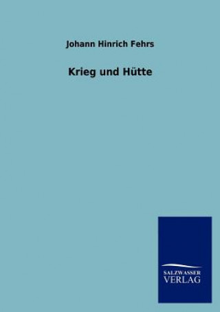 Book Krieg und Hutte Johann Hinrich Fehrs