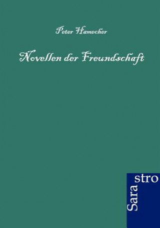 Kniha Novellen der Freundschaft Peter Hamecher