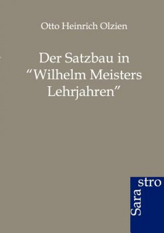 Carte Satzbau in Wilhelm Meisters Lehrjahren Otto Heinrich Olzien
