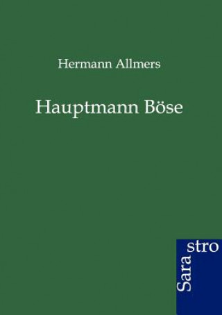 Knjiga Hauptmann Boese Hermann Allmers