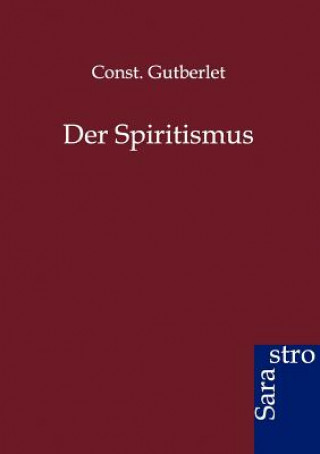 Kniha Spiritismus Const Gutberlet