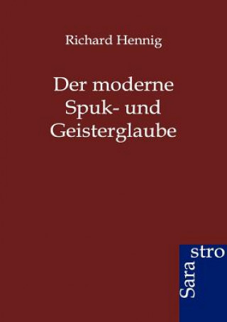 Buch moderne Spuk- und Geisterglaube Richard Hennig