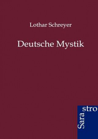 Carte Deutsche Mystik Lothar Schreyer