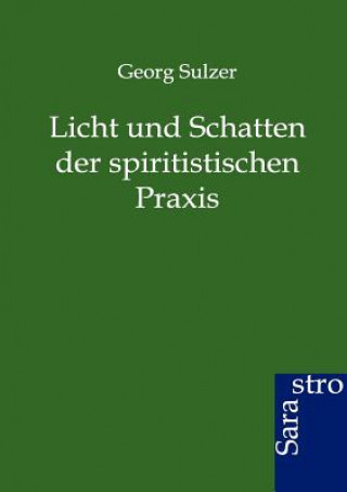 Carte Licht und Schatten der spiritistischen Praxis Georg Sulzer