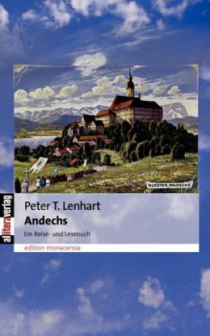 Knjiga Andechs Peter T Lenhart