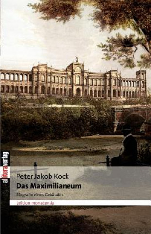 Knjiga Maximilianeum Peter Jakob Kock