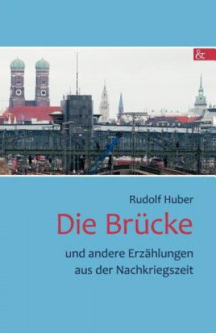 Kniha Brucke Rudolf Huber
