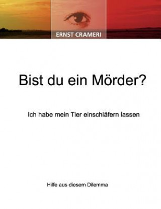 Kniha Bist du ein Moerder? Ernst Crameri